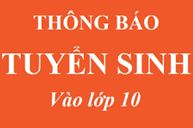 Thông báo tuyển sinh vào lớp 10 năm 2022